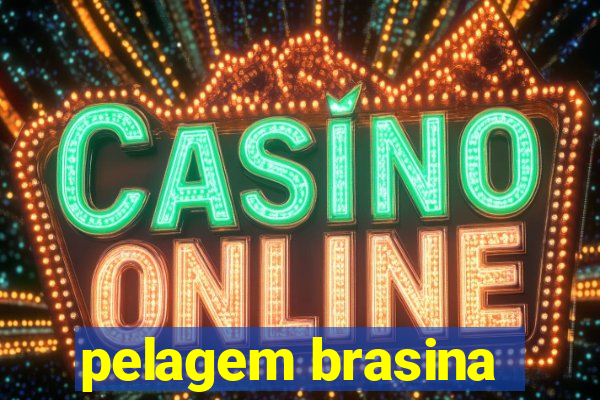 pelagem brasina